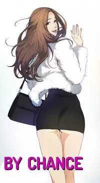 By Chance (Ep. 1-31) [English]