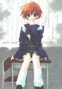 [CHRONOLOG&R-WORKS] WHY CAN'T I WAKE UP WITH YOU Ⅱ(Utawaremono)